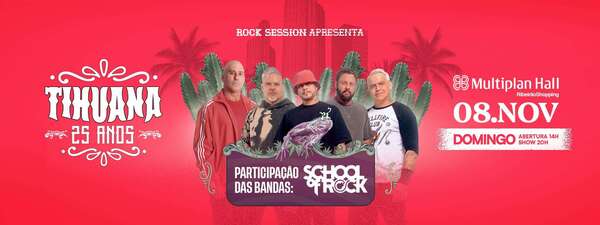 Tihuana 25 anos com School of Rock